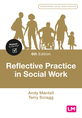 Reflective Practice in Social Work (Transforming Social Work Practice Series)