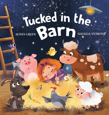 Image for Tucked in the Barn: Bedtime Rhyming Book About Farm Animals Tucked in the Barn: Bedtime Rhyming Book About Farm Animals