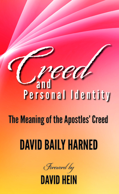 Creed and Personal Identity: The Meaning of the Apostles' Creed