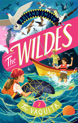 The Wildes: The Vaquita: The Vaquita (The Wildes, 2)