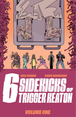 The Six Sidekicks of Trigger Keaton, Volume 1 (Six Sidekicks of Trigger Keaton, 1)