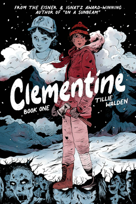 Clementine Book One (Clementine, 1)