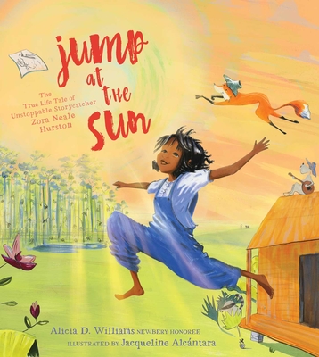 Image for Jump at the Sun: The True Life Tale of Unstoppable Storycatcher Zora Neale Hurston