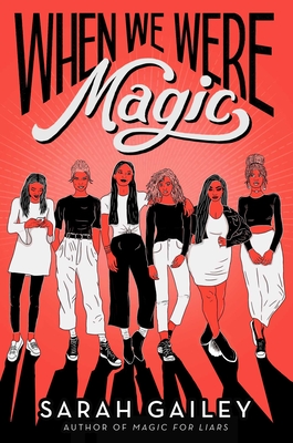 When We Were Magic (Reprint)