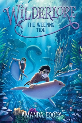 Image for The Weeping Tide (2) (Wilderlore) The Weeping Tide (2) (Wilderlore)