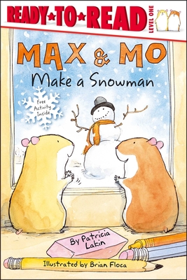 Image for Max & Mo Make a Snowman: Ready-to-Read Level 1 Max & Mo Make a Snowman: Ready-to-Read Level 1