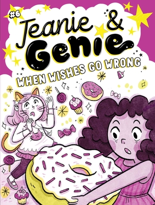 When Wishes Go Wrong (6) (Jeanie & Genie)