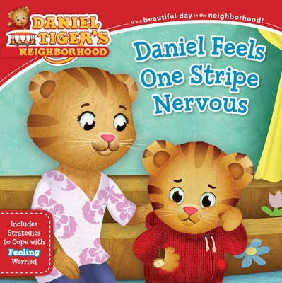 Image for Daniel Feels One Stripe Nervous: Includes Strategies to Cope with Feeling Worried