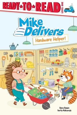 Hardware Helper!: Ready-to-Read Level 1 (Mike Delivers)