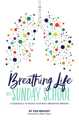 Breathing Life into Sunday School