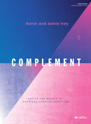 Complement - Bible Study Book: Seeing the Beauty of Marriage Through Scripture