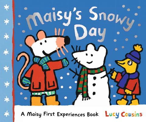 Image for MAISY'S SNOWY DAY: A MAISY FIRST EXPERIENCES BOOK