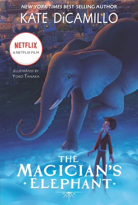 The Magician's Elephant Movie tie-in: (A Tale of Orphans, Fortune Tellers, Magic, and Mystery - An Illustrated Middle-Grade Fiction Novel for Kids Ages 8-13 in Grades 3-7)