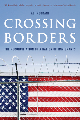 Crossing Borders: The Reconciliation of a Nation of Immigrants