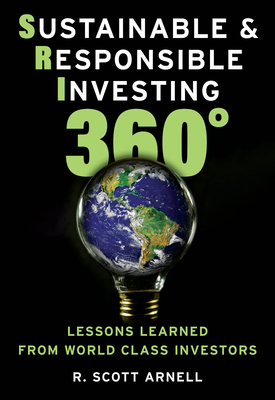 Sustainable & Responsible Investing 360: Lessons Learned from World Class Investors