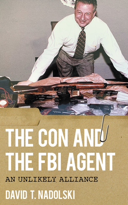 Con and the FBI Agent: An Unlikely Alliance