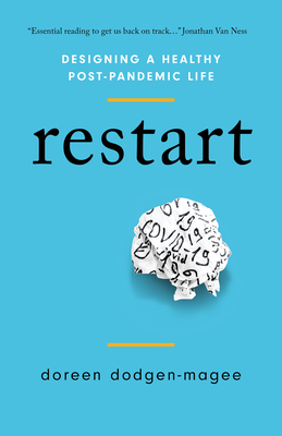 Image for Restart: Designing a Healthy Post-Pandemic Life Restart: Designing a Healthy Post-Pandemic Life