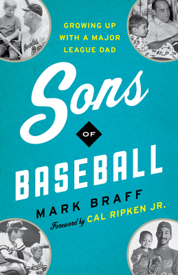 Image for Sons of Baseball: Growing Up with a Major League Dad