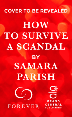 How to Survive a Scandal (Rebels with a Cause, 1)