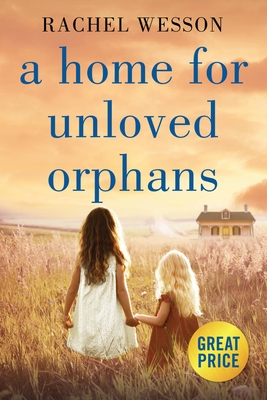 A Home for Unloved Orphans (The Orphans of Hope House, 1)