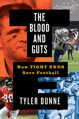 Blood And Guts: How Tight Ends Save Football