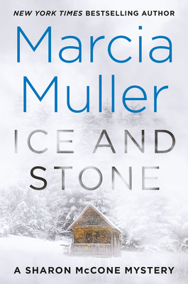 Ice And Stone: A Sharon McCone Mystery - Book Club Edition