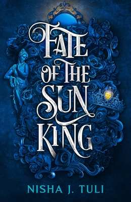 Image for Fate Of The Sun King: Artefacts Of Ouranos, Book 3 Fate Of The Sun King: Artefacts Of Ouranos, Book 3