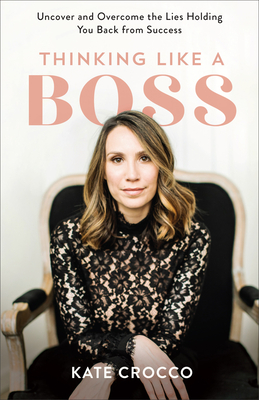 Image for Thinking Like a Boss Thinking Like a Boss