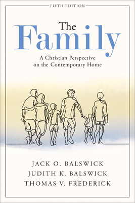 Image for The Family, 5th Edition: A Christian Perspective on the Contemporary Home