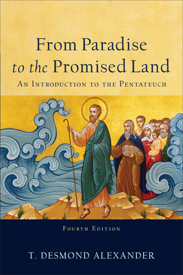 Image for From Paradise to the Promised Land: An Introduction to the Pentateuch