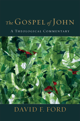 Image for The Gospel of John: A Theological Commentary
