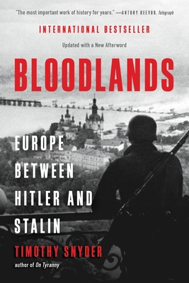 Bloodlands: Europe Between Hitler and Stalin