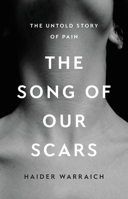The Song of Our Scars The Untold Story of Pain