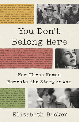 Image for You Don't Belong Here: How Three Women Rewrote the Story of War