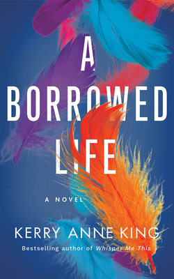 A Borrowed Life: A Novel