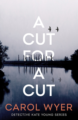 A Cut for a Cut (Detective Kate Young, 2)