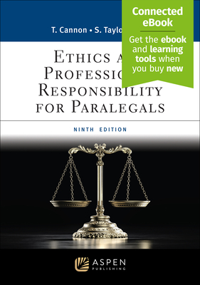 Ethics and Professional Responsibility for Paralegals: [Connected eBook with Study Center](Aspen Paralegal) (Aspen Paralegal Series)