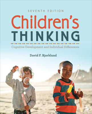 Childrens Thinking: Cognitive Development and Individual Differences