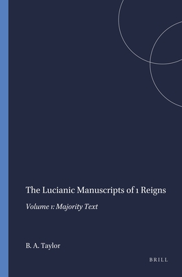 The Lucianic Manuscripts of 1 Reigns: Volume 1: Majority Text (Harvard Semitic Monographs)