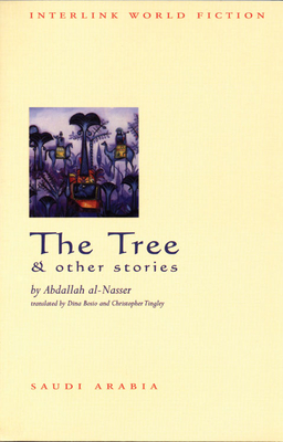 The Tree and other Stories (Interlink World Fiction)