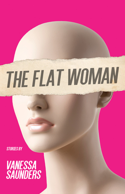 The Flat Woman: A Novel
