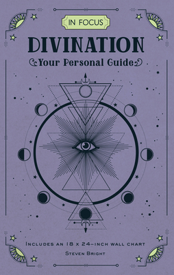 In Focus Divination: Your Personal Guide (Volume 15) (In Focus, 15)