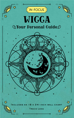 In Focus Wicca: Your Personal Guide (Volume 16) (In Focus, 16)