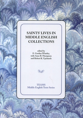 Saints' Lives in Middle English Collections (Middle English Texts)