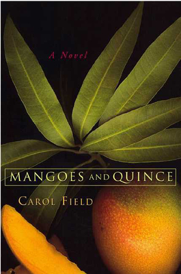 Mangoes and Quince: A Novel