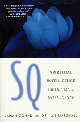 Image for SQ: Connecting With Our Spiritual Intelligence SQ: Connecting With Our Spiritual Intelligence