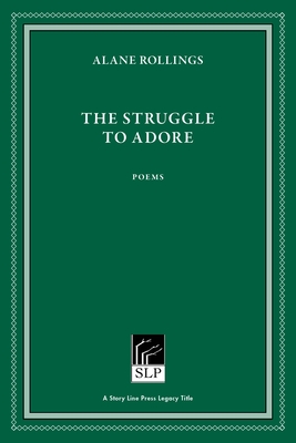 The Struggle to Adore