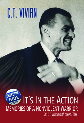 It's in the Action: Memories of a Nonviolent Warrior