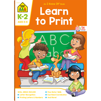 Image for School Zone - Learn To Print Workbook - 64 Pages, Ages 5 to 8, Kindergarten, 1st Grade, 2nd Grade, Writing, Printing, Handwriting, Letters, Numbers, and More (School Zone I Know It! Workbook Series) School Zone - Learn To Print Workbook - 64 Pages, Ages 5 to 8, Kindergarten, 1st Grade, 2nd Grade, Writing, Printing, Handwriting, Letters, Numbers, and More (School Zone I Know It! Workbook Series)