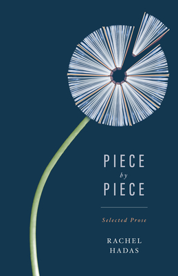 Image for Piece by Piece: Selected Prose Piece by Piece: Selected Prose